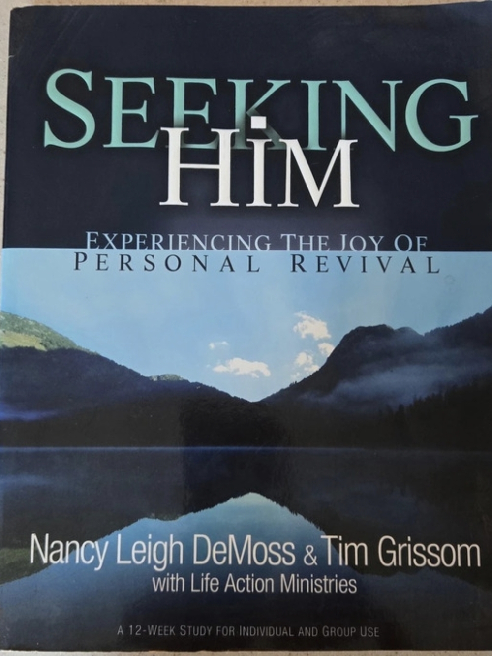 Moody Publishers Seeking Him: Experiencing the Joy of Personal Revival Study